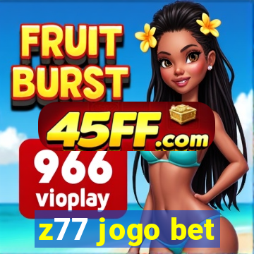 z77 jogo bet